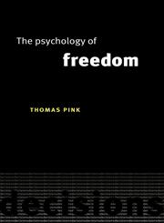 The Psychology of Freedom,0521555043,9780521555043