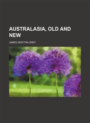 Australasia, old and new,1150741554,9781150741555