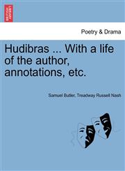 Hudibras ... With a life of the author, annotations, etc.,1241540950,9781241540951