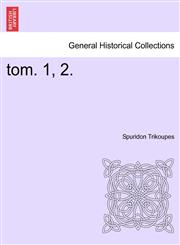 tom. 1, 2.,1241431655,9781241431655