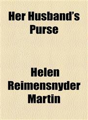Her Husband's Purse,1154725502,9781154725506