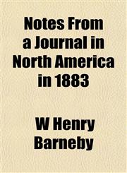 Notes From a Journal in North America in 1883,1153061236,9781153061230