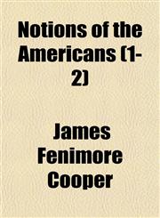 Notions of the Americans (1-2),1152027352,9781152027350