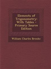 Elements of Trigonometry With Tables,1289543887,9781289543884