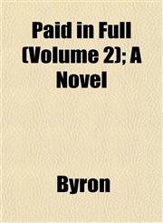 Paid in Full (Volume 2); A Novel,1153076624,9781153076623