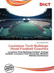 Louisiana Tech Bulldogs Head Football Coaches,6136538520,9786136538525
