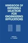 Handbook of Materials Selection for Engineering Applications 1st Edition,0824799100,9780824799106