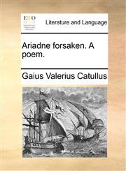 Ariadne forsaken. A poem.,1140958615,9781140958611