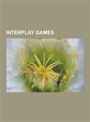 Interplay Games The Lost Vikings, Wasteland, Planescape: Torment, Descent, Carmageddon, Another World, Star Trek: Klingon Academy, Fal,1230601929,9781230601922