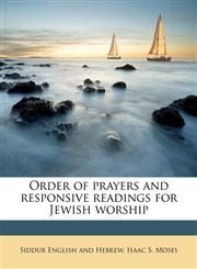 Order of prayers and responsive readings for Jewish worship,1177668033,9781177668033