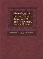 Genealogy of the Parthemore Family, 1744-1885 - Primary Source Edition,1293560448,9781293560440