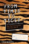 From Timid To Tiger A Treatment Manual for Parenting the Anxious Child 1st Edition,0470683104,9780470683101