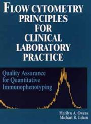 Flow Cytometry Principles for Clinical Laboratory Practice Quality Assurance for Quantitative Immunophenotyping 1st Edition,0471021768,9780471021766