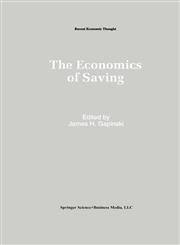 The Economics of Saving,0792392566,9780792392569