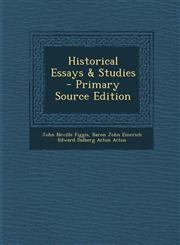 Historical Essays & Studies - Primary Source Edition,129383923X,9781293839232