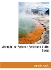 Kiddush or Sabbath Sentiment in the Home,1140269275,9781140269274