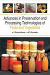 Advances in Preservation and Processing Technologies of Fruits and Vegetables,9380235526,9789380235523