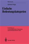 Einfache Bedeutungskategorien Ein Beitrag zur computerunterstützen Textanalyse psychotherapeutischer Texte,3540179917,9783540179917