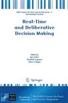 Real-Time and Deliberative Decision Making Application to Emerging Stressors,1402090242,9781402090240