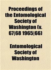 Proceedings of the Entomological Society of Washington (v. 67|68 1965|66),1153262681,9781153262682