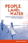 People, Land and Water Participatory Development Communication for Natural Resource Management Illustrated Edition,1844073432,9781844073436