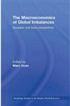 The Macroeconomics of Global Imbalances European and Asian Perspectives,0415774691,9780415774697