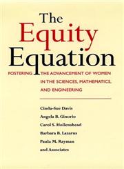 The Equity Equation Fostering the Advancement of Women in the Sciences, Mathematics, and Engineering 1st Edition,0787902136,9780787902131