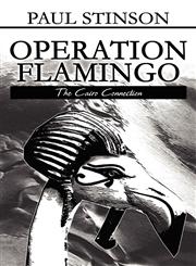 Operation Flamingo The Cairo Connection,1462672388,9781462672387