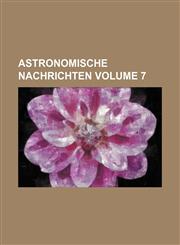 Astronomische Nachrichten Volume 7,1236606868,9781236606860