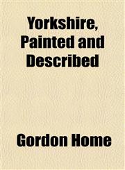 Yorkshire, Painted and Described,1152144618,9781152144613