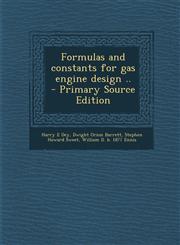 Formulas and Constants for Gas Engine Design .. - Primary Source Edition,1287822266,9781287822264