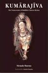 Kumarajiva The Transcreator of Buddhist Chinese Diction,8189738194,9788189738198