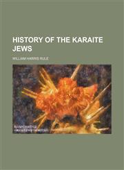 History of the Karaite Jews,1154733726,9781154733723