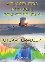 Atmospheric Acoustic Remote Sensing Principles and Applications,0849335884,9780849335884