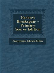 Herbert Breakspear - Primary Source Edition,1293775010,9781293775011