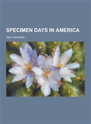Specimen Days in America,123037227X,9781230372273