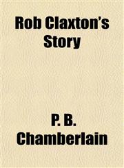 Rob Claxton's Story,1153137178,9781153137171
