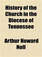 History of the Church in the Diocese of Tennessee,1151086649,9781151086648