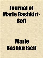 Journal of Marie Bashkirt-Seff,1153388960,9781153388962