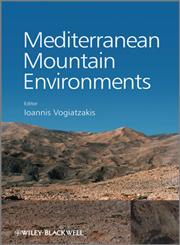 Mediterranean Mountain Environments,0470686251,9780470686256