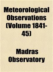 Meteorological Observations (Volume 1841-45),1151742244,9781151742247
