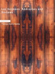 Lay Sermons  Addresses and Reviews,1434602435,9781434602435
