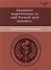 Geometric imperfections in cold-formed steel members.,1243614102,9781243614100