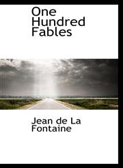 One Hundred Fables,1103676385,9781103676385