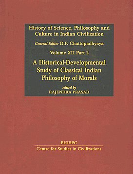 A Historical-Developmental Study of Classical Indian Philosophy of Morals 1st Published,8180695956,9788180695957