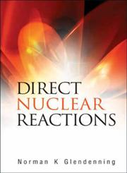 Direct Nuclear Reactions,9812389458,9789812389459