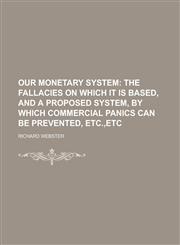 Our monetary system,1234383845,9781234383848