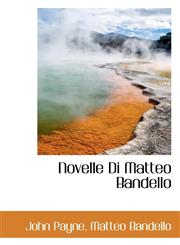 Novelle Di Matteo Bandello,1117679039,9781117679037