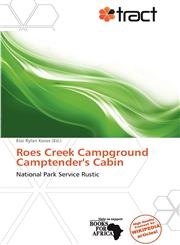 Roes Creek Campground Camptender's Cabin,6137961478,9786137961476