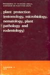 Plant Protection Entomology, Microbiology, Nematology, Plant, Patholgy and Rodentology Placrosym II 1979